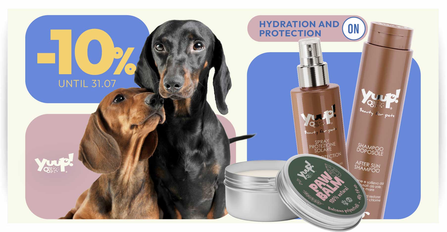 10% su Shampoo Universale - Balsamo Districante - Protezione Solare - Paw Balm